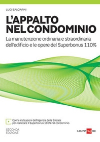 L'appalto nel condominio. Manuale per la manutenzione ordinaria e straordinaria - Librerie.coop