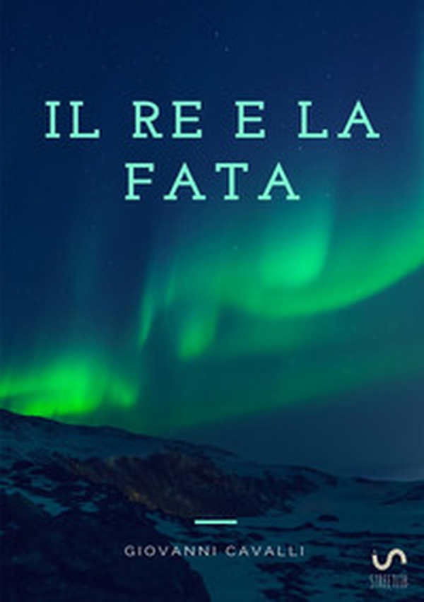 Il re e la fata - Librerie.coop Il re e la fata - Librerie.coop