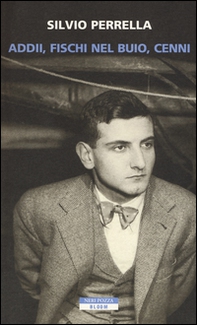 Addii, fischi nel buio, cenni - Librerie.coop