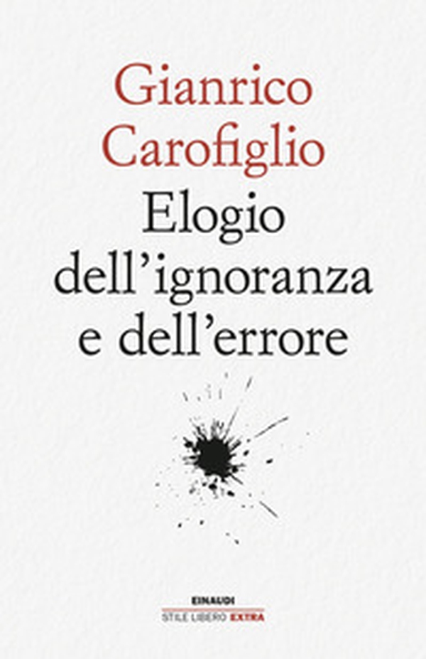 Elogio dell'ignoranza e dell'errore - Librerie.coop Elogio dell'ignoranza e dell'errore - Librerie.coop