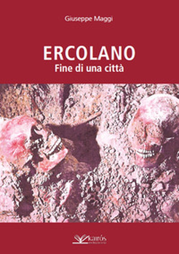 Ercolano. Fine di una città - Librerie.coop Ercolano. Fine di una città - Librerie.coop