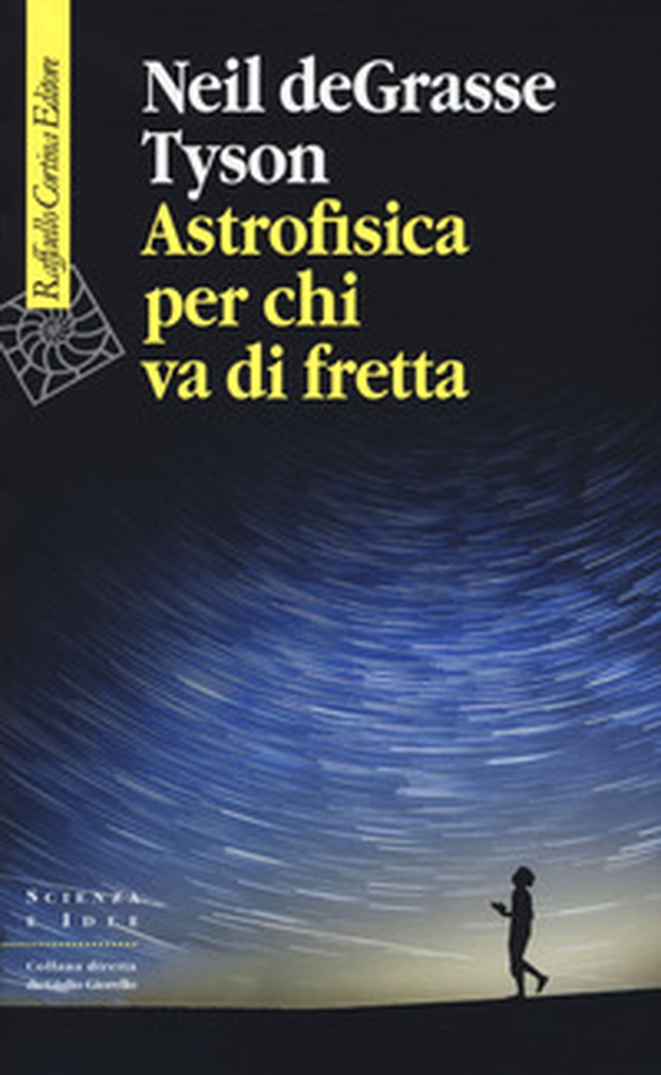Astrofisica per chi va di fretta - Librerie.coop Astrofisica per chi va di fretta - Librerie.coop