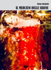 Il mercato delle sirene - Librerie.coop