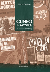 Cuneo in mostra. 22 racconti (1979-1991) - Librerie.coop