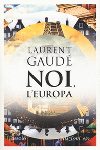 Noi, l'Europa - Librerie.coop Noi, l'Europa - Librerie.coop