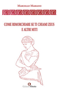 Come rimorchiare se ti chiami Zeus e altri miti - Librerie.coop Come rimorchiare se ti chiami Zeus e altri miti - Librerie.coop