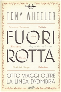 Fuori rotta. Otto viaggi oltre la linea d'ombra - Librerie.coop Fuori rotta. Otto viaggi oltre la linea d'ombra - Librerie.coop