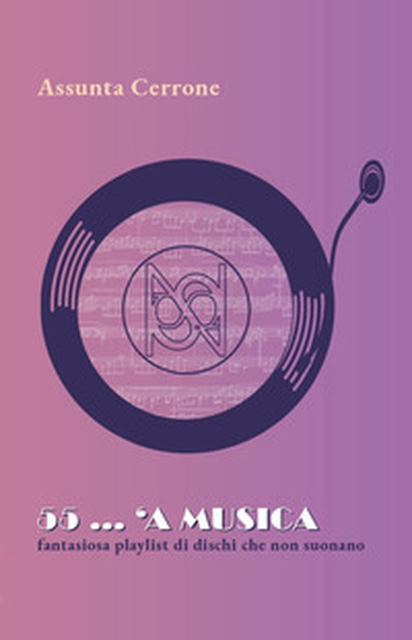 55... 'a musica. Fantasiosa playlist di dischi che non suonano - Librerie.coop