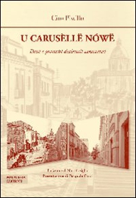 U carusèllë nòwë. Detti e proverbi dialettali di San Severo - Librerie.coop U carusèllë nòwë. Detti e proverbi dialettali di San Severo - Librerie.coop