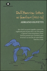Dall'America: lettere ai familiari (1925-26) - Librerie.coop