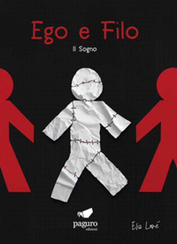 Ego e filo. Il sogno - Librerie.coop Ego e filo. Il sogno - Librerie.coop