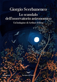 Lo scandalo dell'osservatorio astronomico - Librerie.coop
