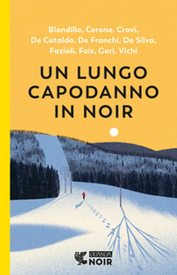 Un lungo capodanno in noir - Librerie.coop Un lungo capodanno in noir - Librerie.coop