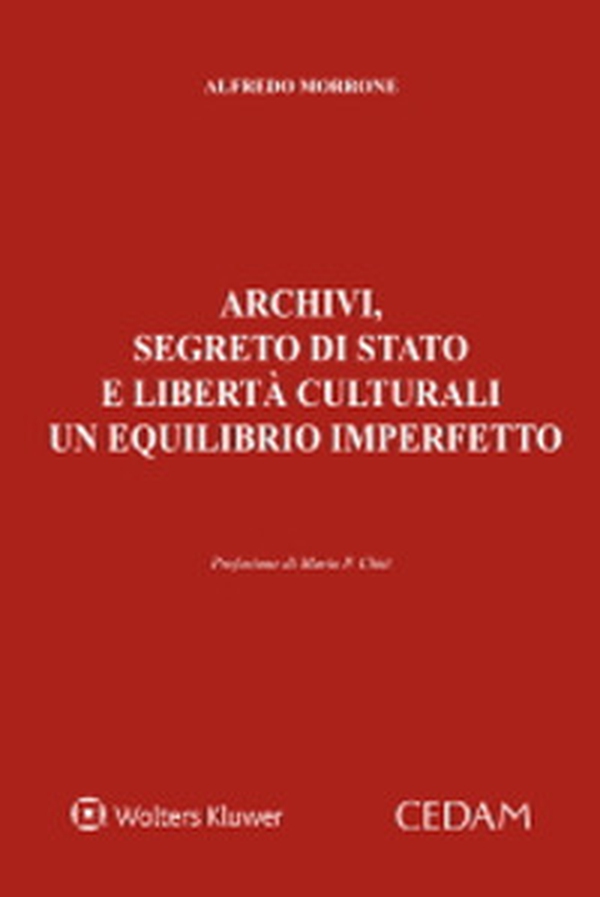 Archivi, segreto di Stato e libertà culturali un equilibrio imperfetto - Librerie.coop Archivi, segreto di Stato e libertà culturali un equilibrio imperfetto - Librerie.coop