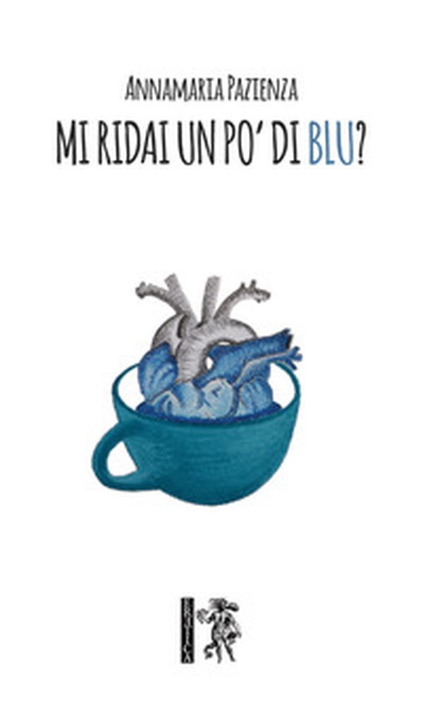 Mi ridai un po' di blu? - Librerie.coop Mi ridai un po' di blu? - Librerie.coop