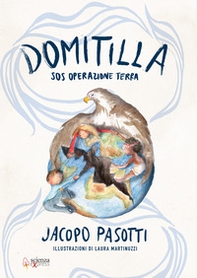 Domitilla SOS. Operazione Terra - Librerie.coop