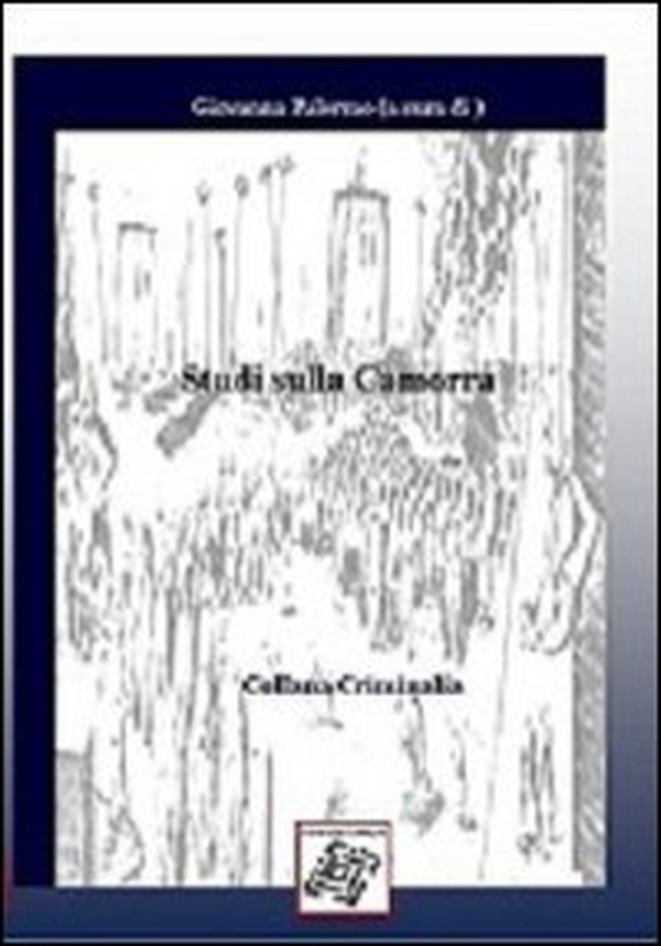 Studi sulla camorra - Librerie.coop Studi sulla camorra - Librerie.coop