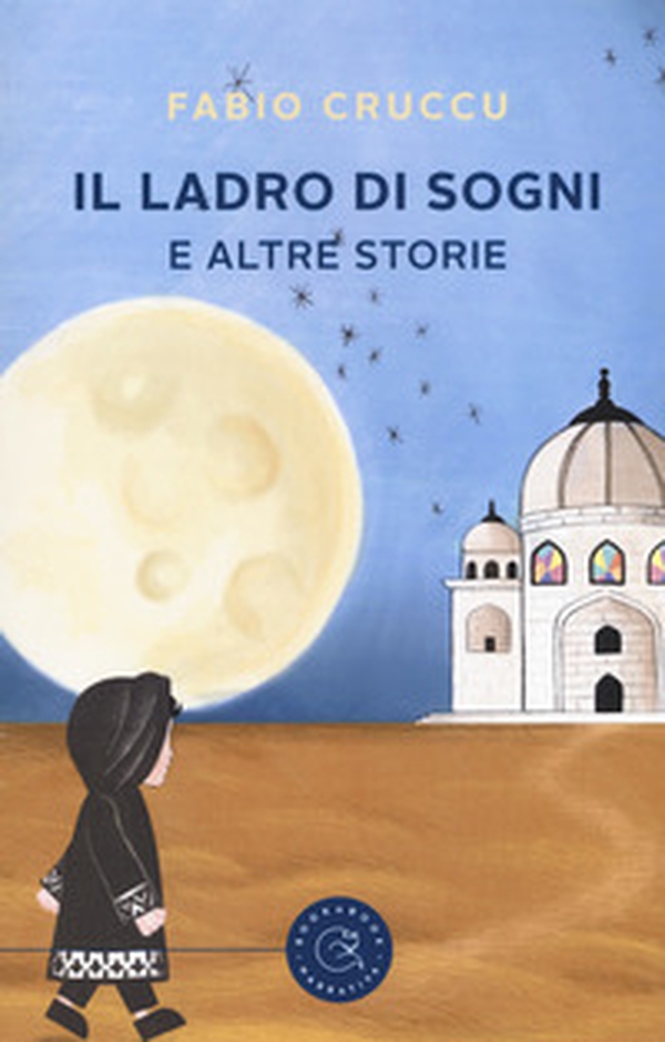 Il ladro di sogni e altre storie - Librerie.coop Il ladro di sogni e altre storie - Librerie.coop
