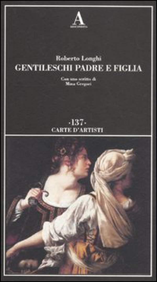 Gentileschi. Padre e figlia - Librerie.coop Gentileschi. Padre e figlia - Librerie.coop