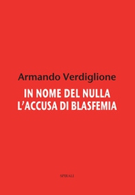 In nome del nulla. L'accusa di blasfemia - Librerie.coop