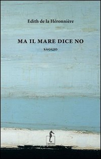 Ma il mare dice no - Librerie.coop