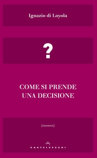 Come si prende una decisione - Librerie.coop Come si prende una decisione - Librerie.coop