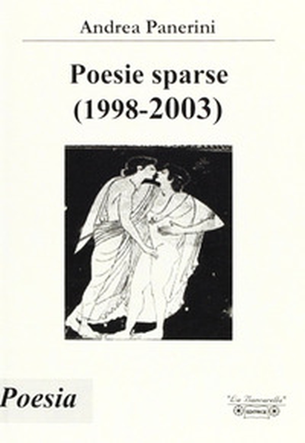 Poesie sparse (1998-2003) - Librerie.coop Poesie sparse (1998-2003) - Librerie.coop