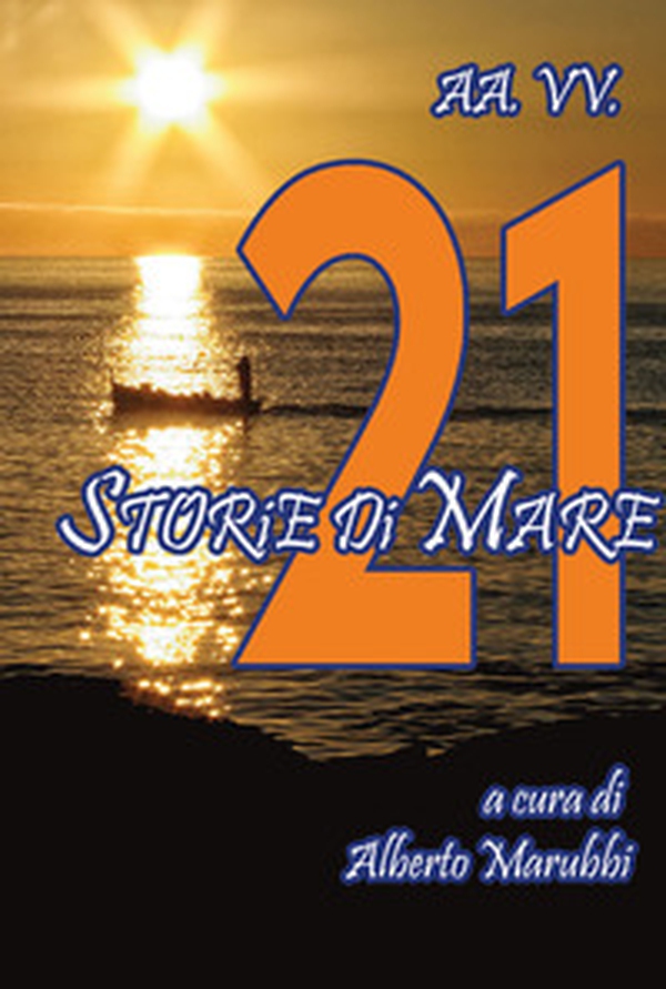21 storie di mare - Librerie.coop 21 storie di mare - Librerie.coop