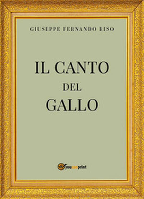Il canto del gallo - Librerie.coop Il canto del gallo - Librerie.coop