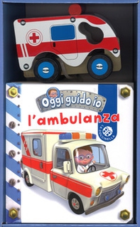 L'ambulanza. Oggi guido io - Librerie.coop