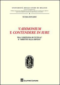 Vadimonium e contendere in iure. Tra «certezza di tutela» e «diritto alla difesa» - Librerie.coop