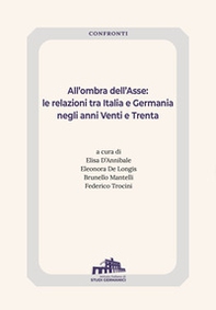 All'ombra dell'Asse. Le relazioni tra Italia e Germania negli anni Venti e Trenta - Librerie.coop