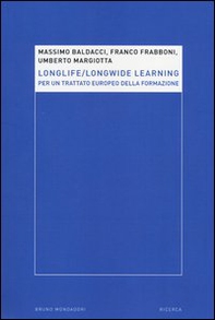 Longlife-longwide learning. Per un trattato europeo della formazione - Librerie.coop Longlife-longwide learning. Per un trattato europeo della formazione - Librerie.coop