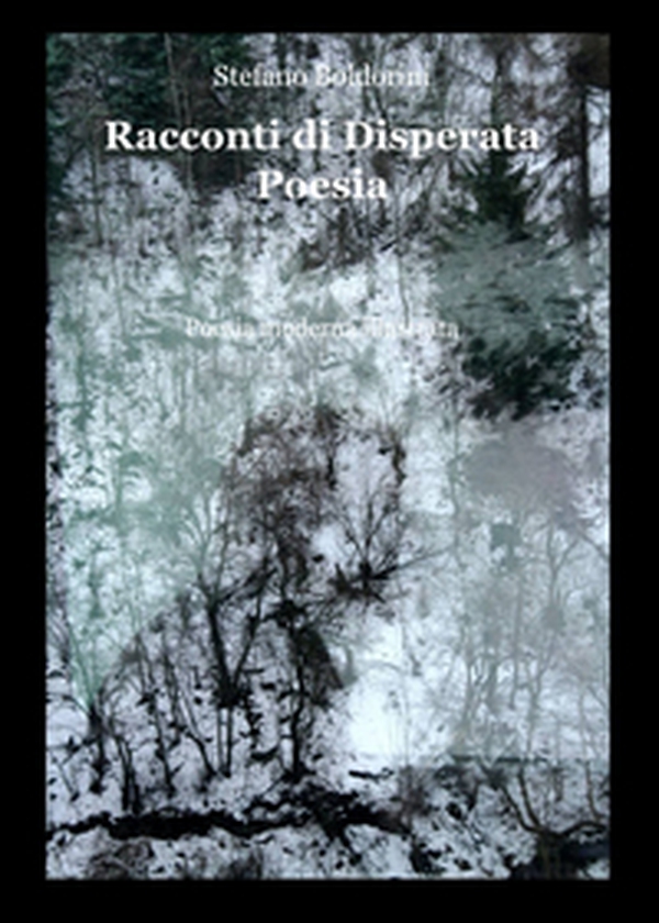 Racconti di disperata poesia - Librerie.coop Racconti di disperata poesia - Librerie.coop
