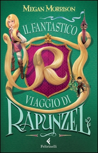 Il fantastico viaggio di Rapunzel - Librerie.coop Il fantastico viaggio di Rapunzel - Librerie.coop