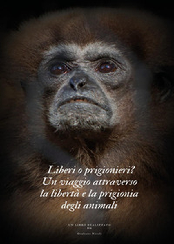 Liberi o prigionieri? Un viaggio attraverso la libertà e la prigionia degli animali - Librerie.coop Liberi o prigionieri? Un viaggio attraverso la libertà e la prigionia degli animali - Librerie.coop