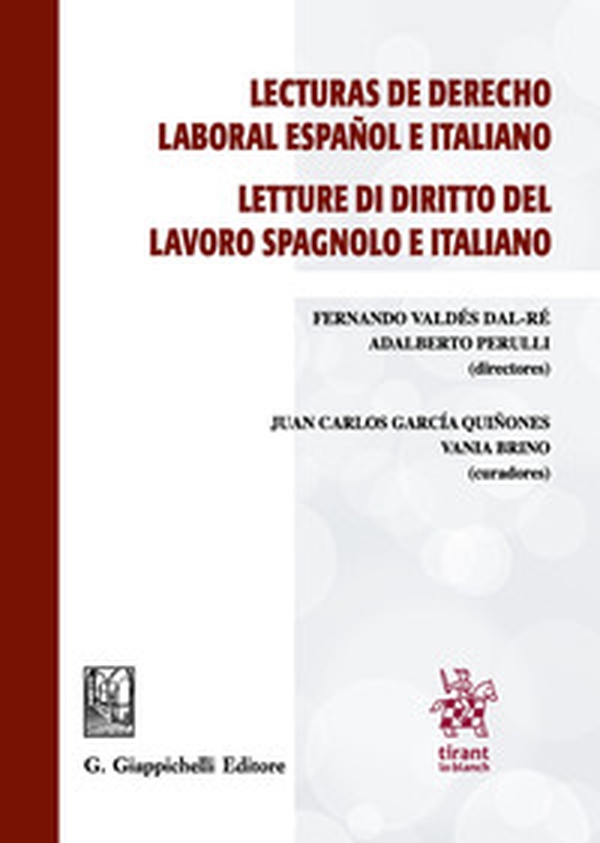 Lecturas de derecho laboral español e italiano-Letture di diritto del lavoro spagnolo e italiano - Librerie.coop Lecturas de derecho laboral español e italiano-Letture di diritto del lavoro spagnolo e italiano - Librerie.coop