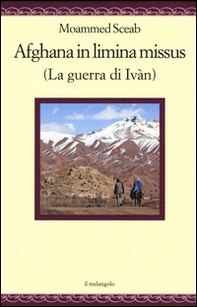 Afghana in limina missus (La guerra di Ivàn). Ediz. italiana e latina - Librerie.coop Afghana in limina missus (La guerra di Ivàn). Ediz. italiana e latina - Librerie.coop