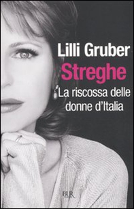 Streghe. La riscossa delle donne d'Italia - Librerie.coop