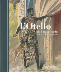 L'Otello di Boito e Verdi. Storia di un capolavoro - Librerie.coop
