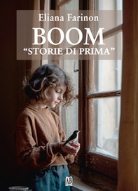 Boom. «Storie di prima» - Librerie.coop