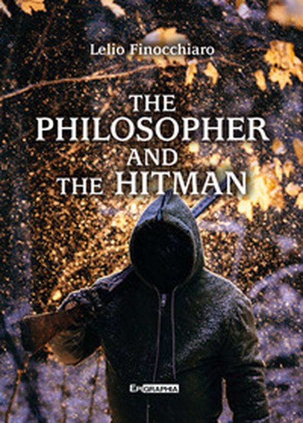 The philosopher and the hitman - Librerie.coop The philosopher and the hitman - Librerie.coop