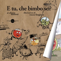 E tu, che bimbo sei? - Librerie.coop E tu, che bimbo sei? - Librerie.coop
