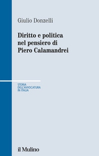 Diritto e politica nel pensiero di Piero Calamandrei - Librerie.coop