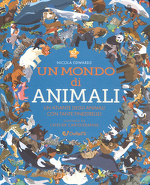 Un mondo di animali. Monditondi - Librerie.coop Un mondo di animali. Monditondi - Librerie.coop