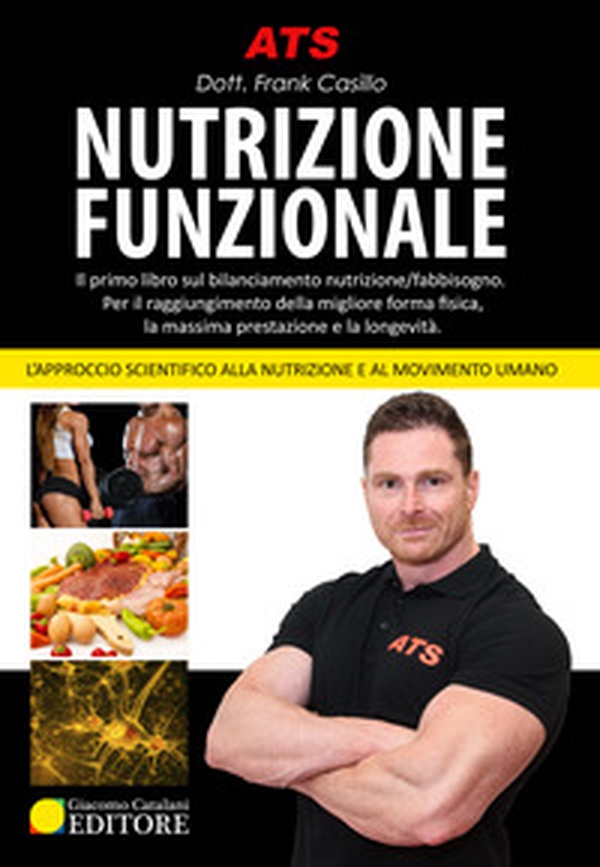 Nutrizione funzionale. Il primo libro sul bilanciamento nutrizione/fabbisogno. Per il raggiungimento della migliore forma fisica, la massima prestazione e la longevità - Librerie.coop Nutrizione funzionale. Il primo libro sul bilanciamento nutrizione/fabbisogno. Per il raggiungimento della migliore forma fisica, la massima prestazione e la longevità - Librerie.coop