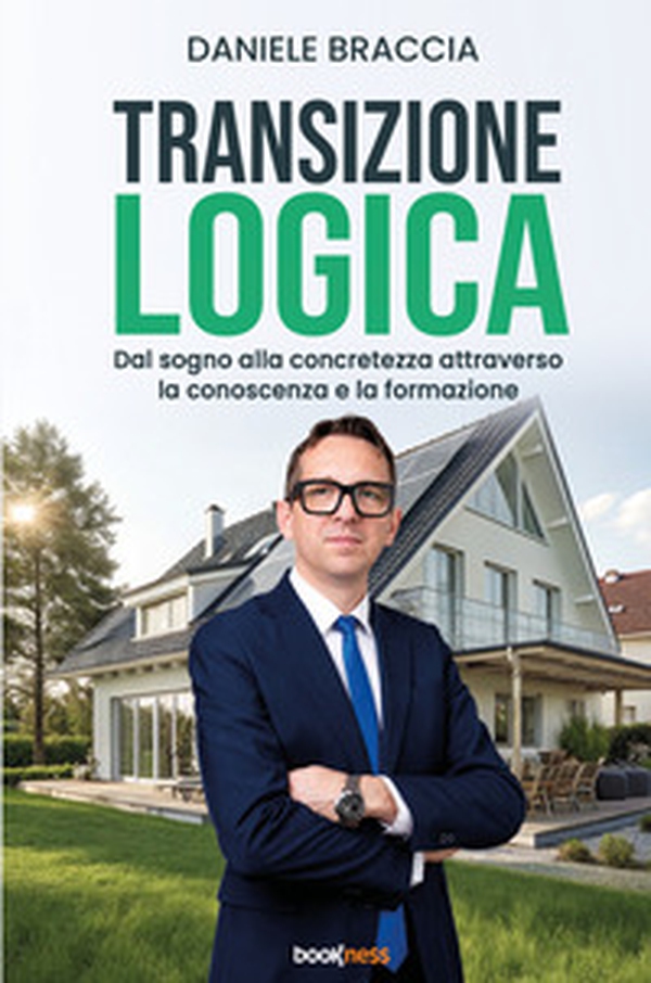 Transizione logica. Dal sogno alla concretezza attraverso la conoscenza e la formazione - Librerie.coop