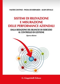 Sistemi di rilevazione e misurazione delle performance aziendali. Dalla redazione del bilancio di esercizio al controllo di gestione - Librerie.coop