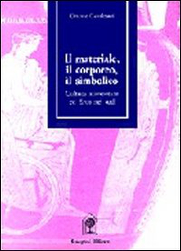 Il materiale, il corporeo, il simbolico - Librerie.coop Il materiale, il corporeo, il simbolico - Librerie.coop