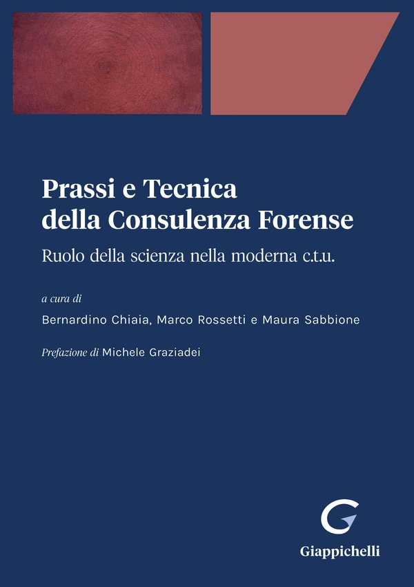 Prassi e Tecnica della Consulenza Forense - e-Book - Librerie.coop Prassi e Tecnica della Consulenza Forense - e-Book - Librerie.coop
